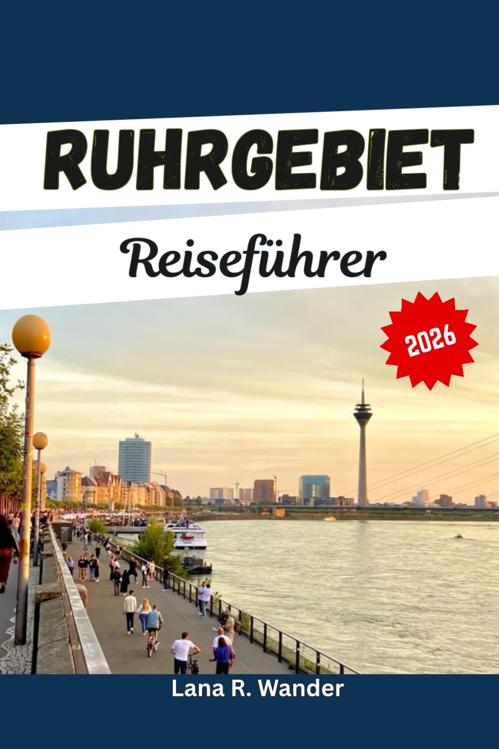 Ruhrgebiet Reiseführer 2026: Aktivitäten, Geheimtipps, Reiserouten und Tagesausflüge im industriellen Herzen Deutschlands.