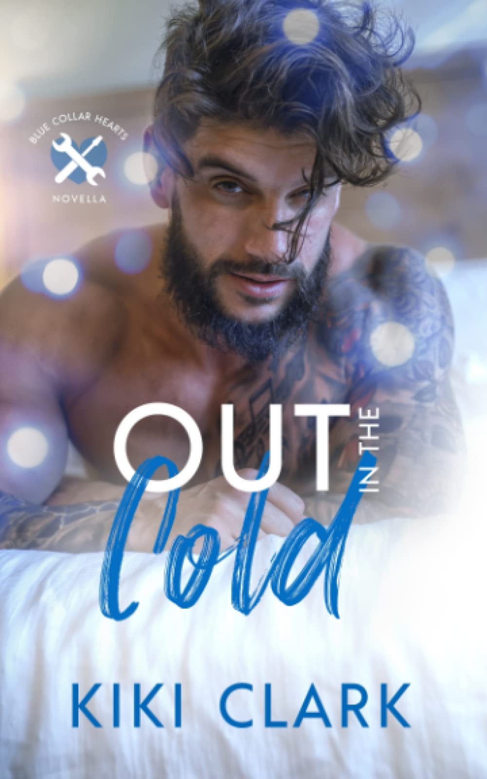 Out In The Cold (Blue Collar Hearts Series)