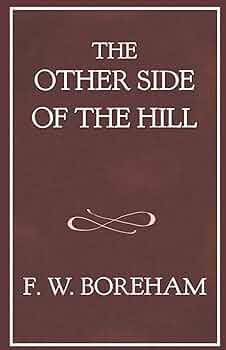 The Other Side of the Hill: And Home Again (The F. W.