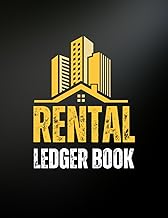 The Rental Ledger Logbook: Efficiently Manage Rent Payments, Expenses, and Tenancy Details in One Convenient Journal