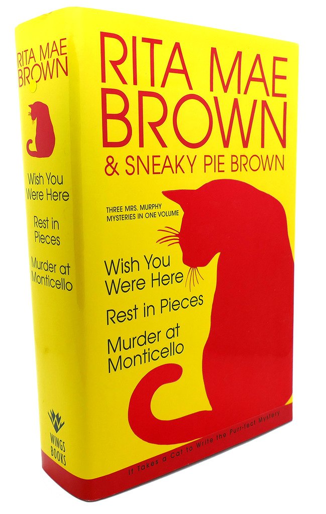 Buy Rita Mae Brown: Three Mrs. Murphy Mysteries: Wish You Were Here; Rest in Pieces; Murder at Monticello — BookShops.in
