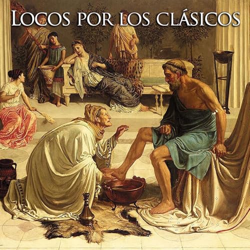 Locos por los cl&aacute;sicos - Ulises ante Pen&eacute;lope, oculto. Odisea XIX