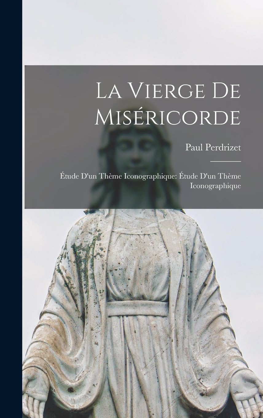 La Vierge de Miséricorde : comprendre l'iconographie chrétienne médiévale