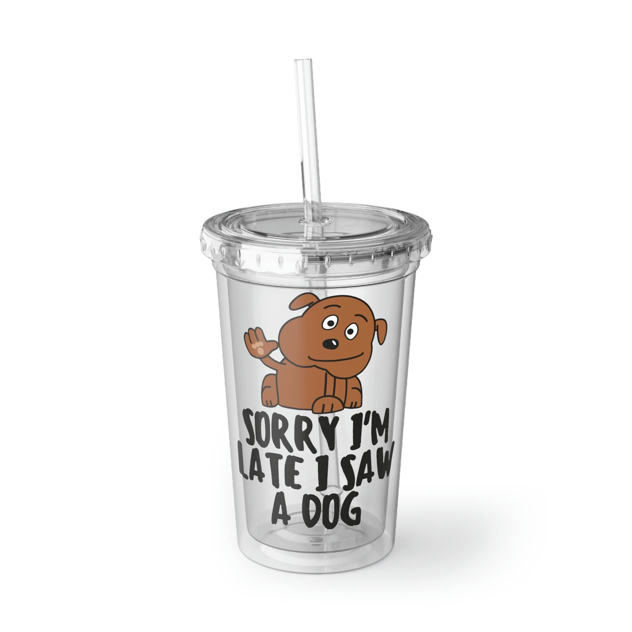 16oz Plastic Cup Hilarious Doggie Dog Pooch Pet Lover Puppies Humorous Doggies 16oz / Transparent