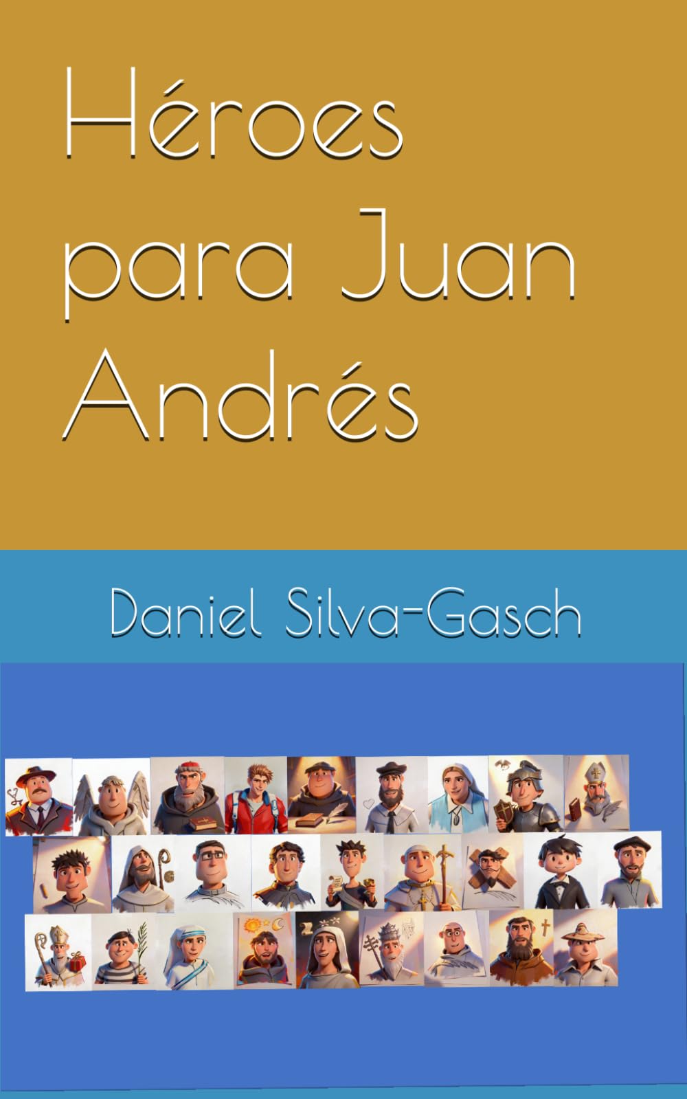 Héroes para Juan Andrés