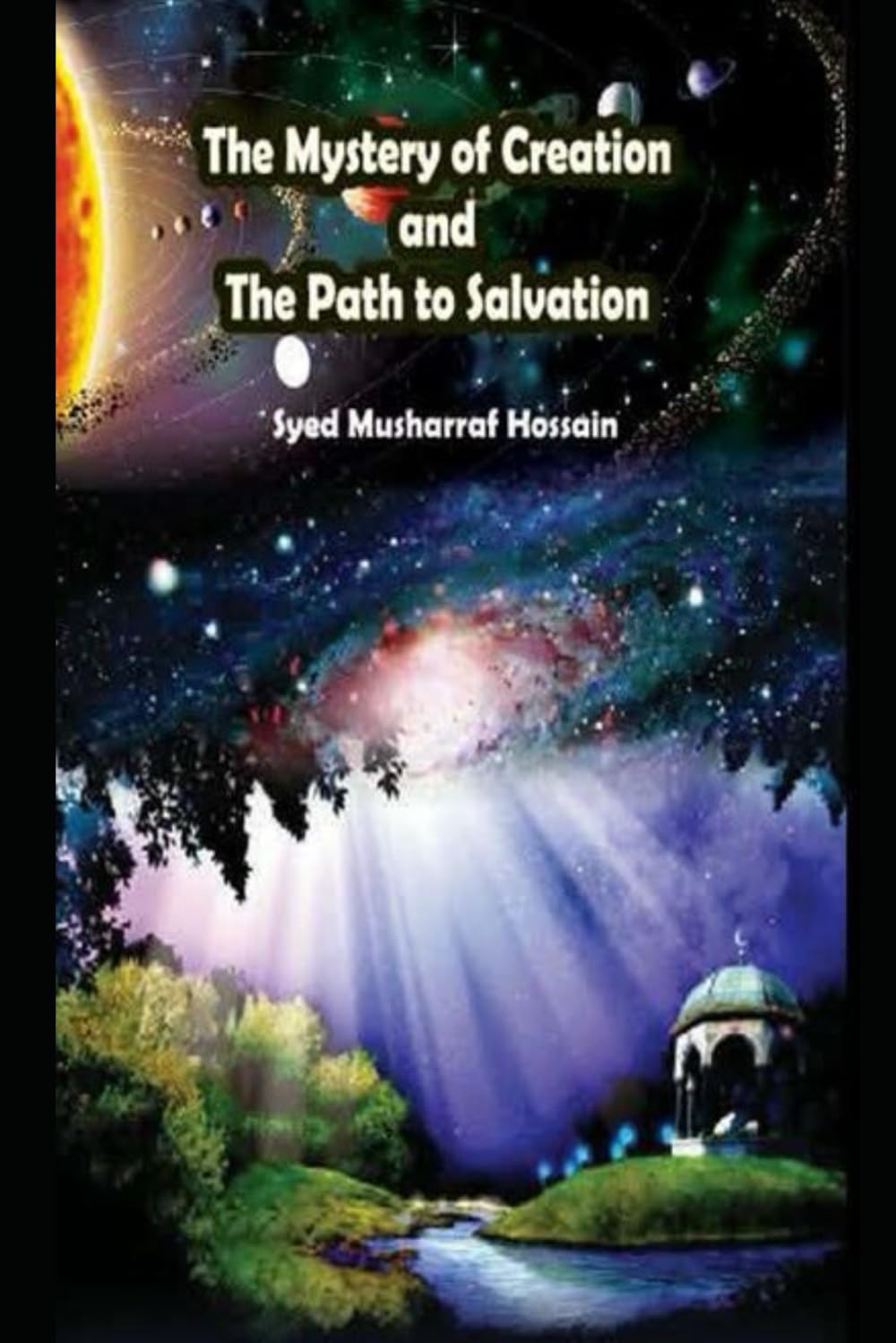 The Mystery of Creation and The Path to Salvation