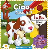 Ciao... Cosa fai? I libri parlanti