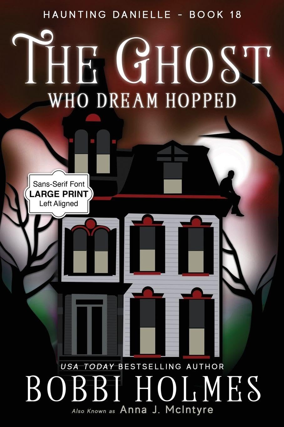The Ghost Who Dream Hopped: 18 (Haunting Danielle)