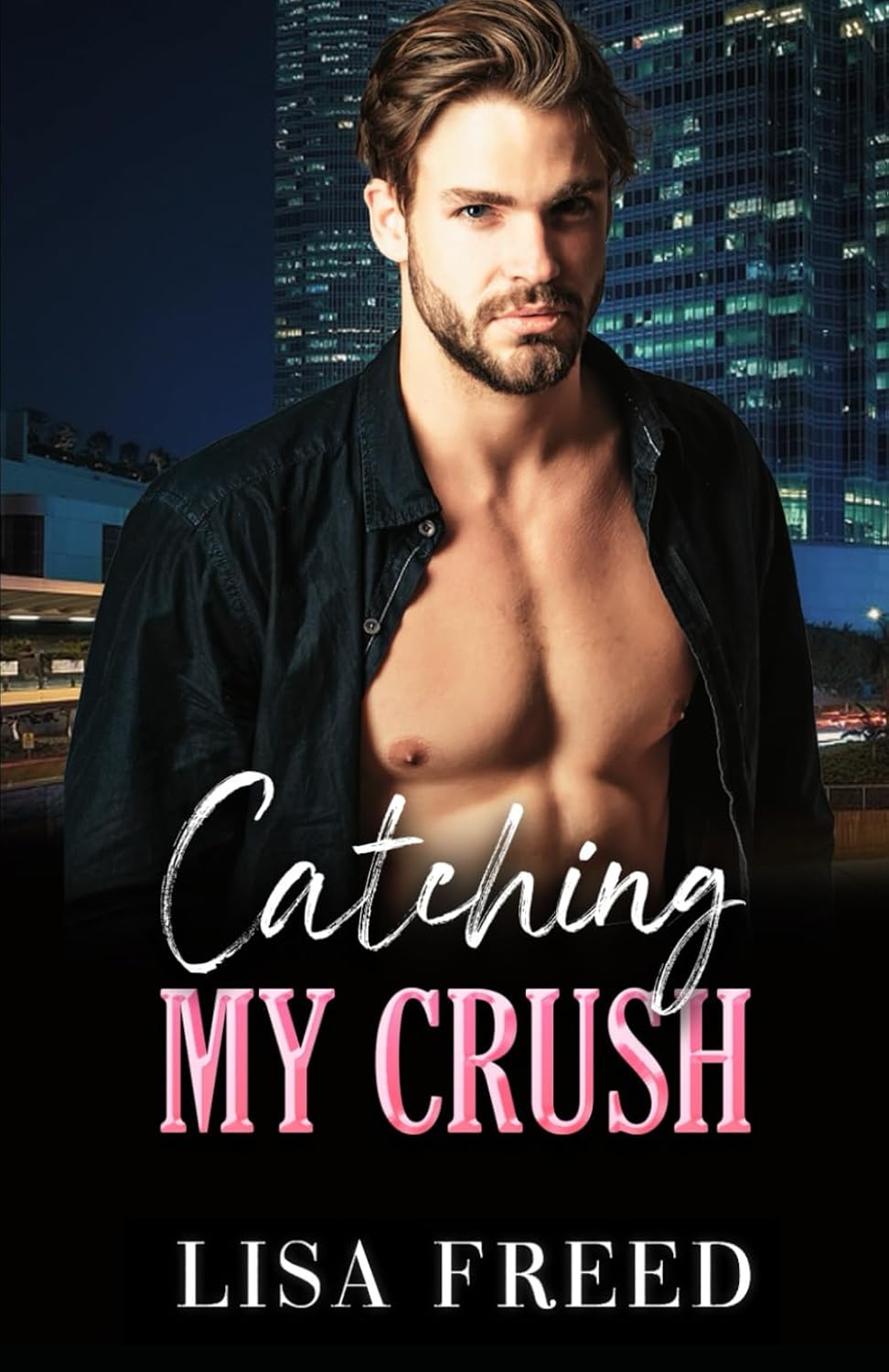 Catching My Crush: A Curvy Girl OTT Instalove Steamy Romance: 4 (Sweet & Sassy Curvy Girls)