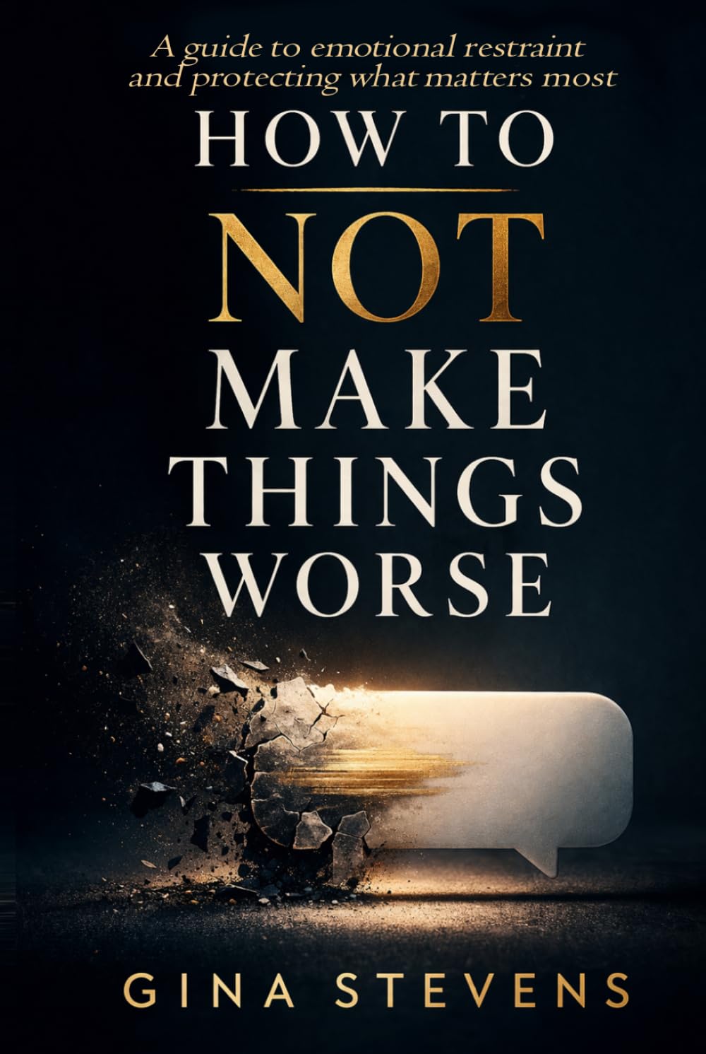 How to Not Make Things Worse