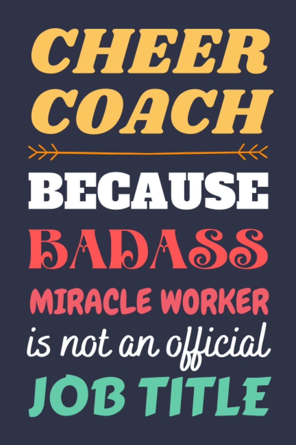 Cheer Coach Gifts: Lined Notebook Journal Diary Paper Blank, an Appreciation Gift for Cheer Coach to Write in (Volume 2)