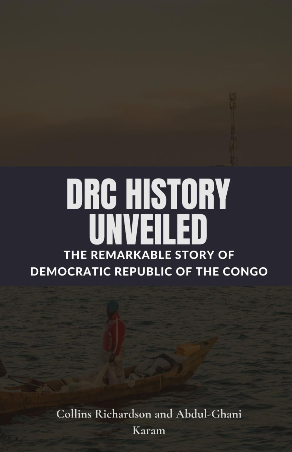 DRC History Unveiled: The Remarkable Story of Democratic Republic of the Congo