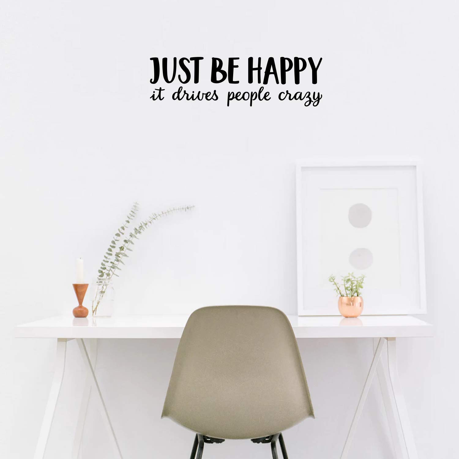 Amazon.com: Vinyl Wall Art Decal - Just Be Happy It Drives People Amazon.com: Vinyl Wall Art Decal - Just Be Happy It Drives People