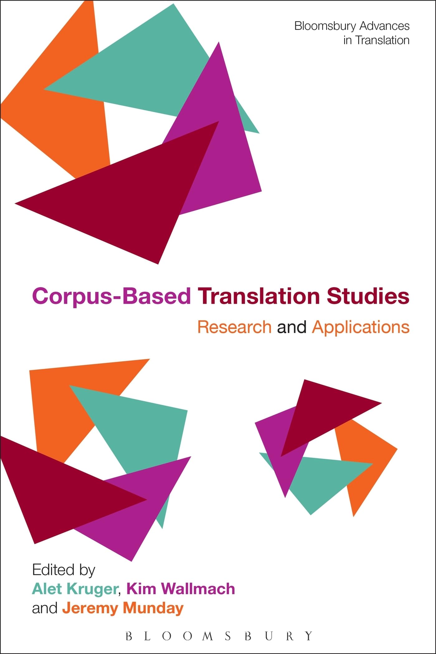Corpus-Based Translation Studies: Research and Applications (Bloomsbury Advances in Translation)