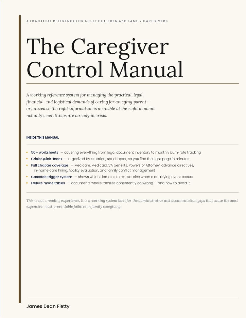 The Caregiver Control Manual: A Working Reference System for Managing the Legal, Financial, Medical, and Logistical Demands of Caring for an Aging Parent