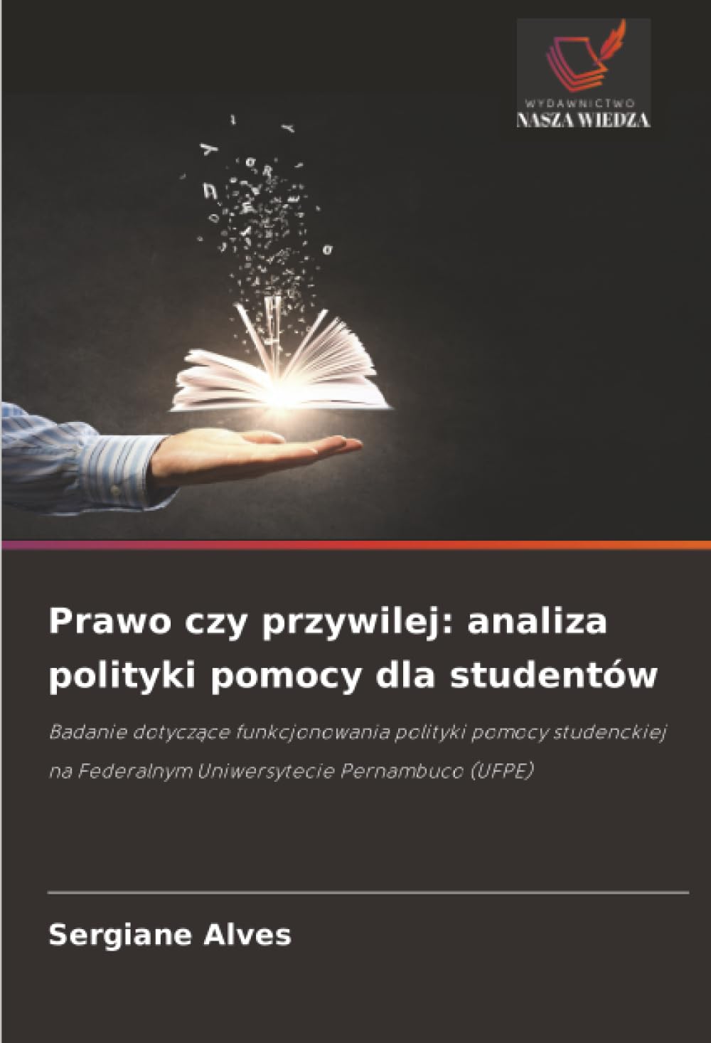 Prawo czy przywilej: analiza polityki pomocy dla studentów: Badanie dotyczące funkcjonowania polityki pomocy studenckiej na Federalnym Uniwersytecie Pernambuco (UFPE)