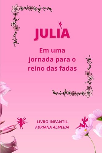 Julia em uma jornada para o reino das fadas