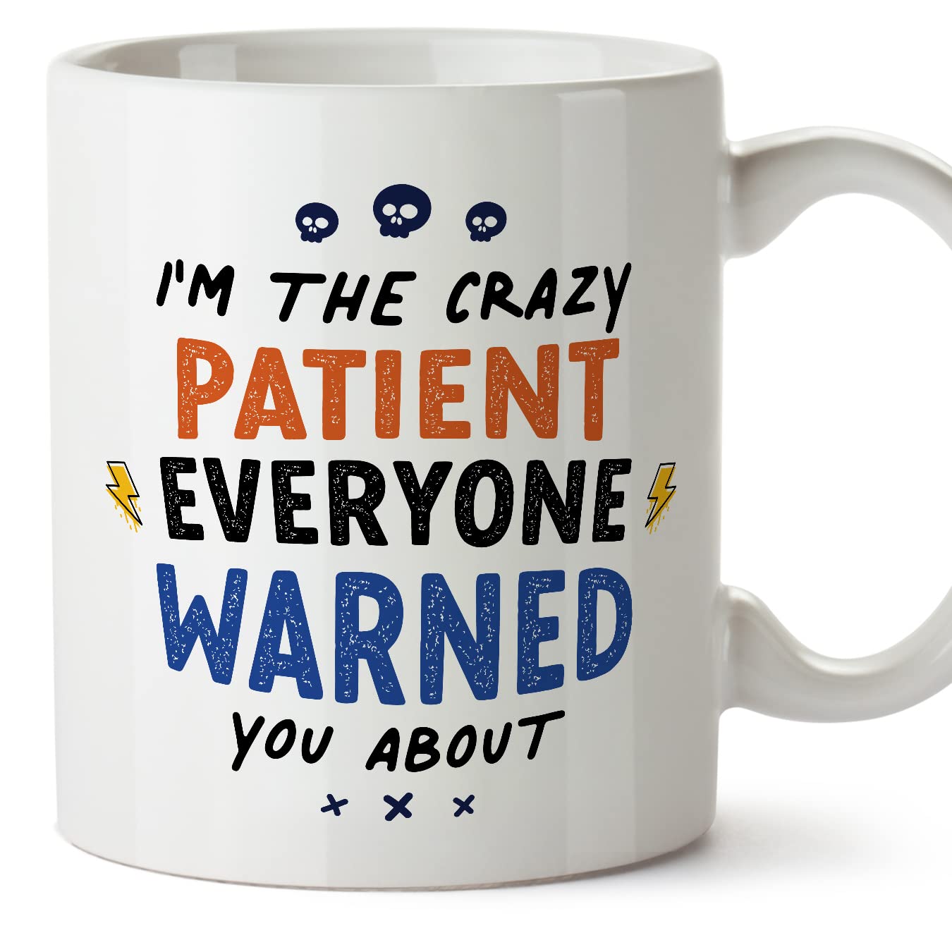 MUGFFINS Patient Mug - in English - Everyone Warned You About - Funny Gift for Colleagues - Ceramic 11oz Mug โ image 1
