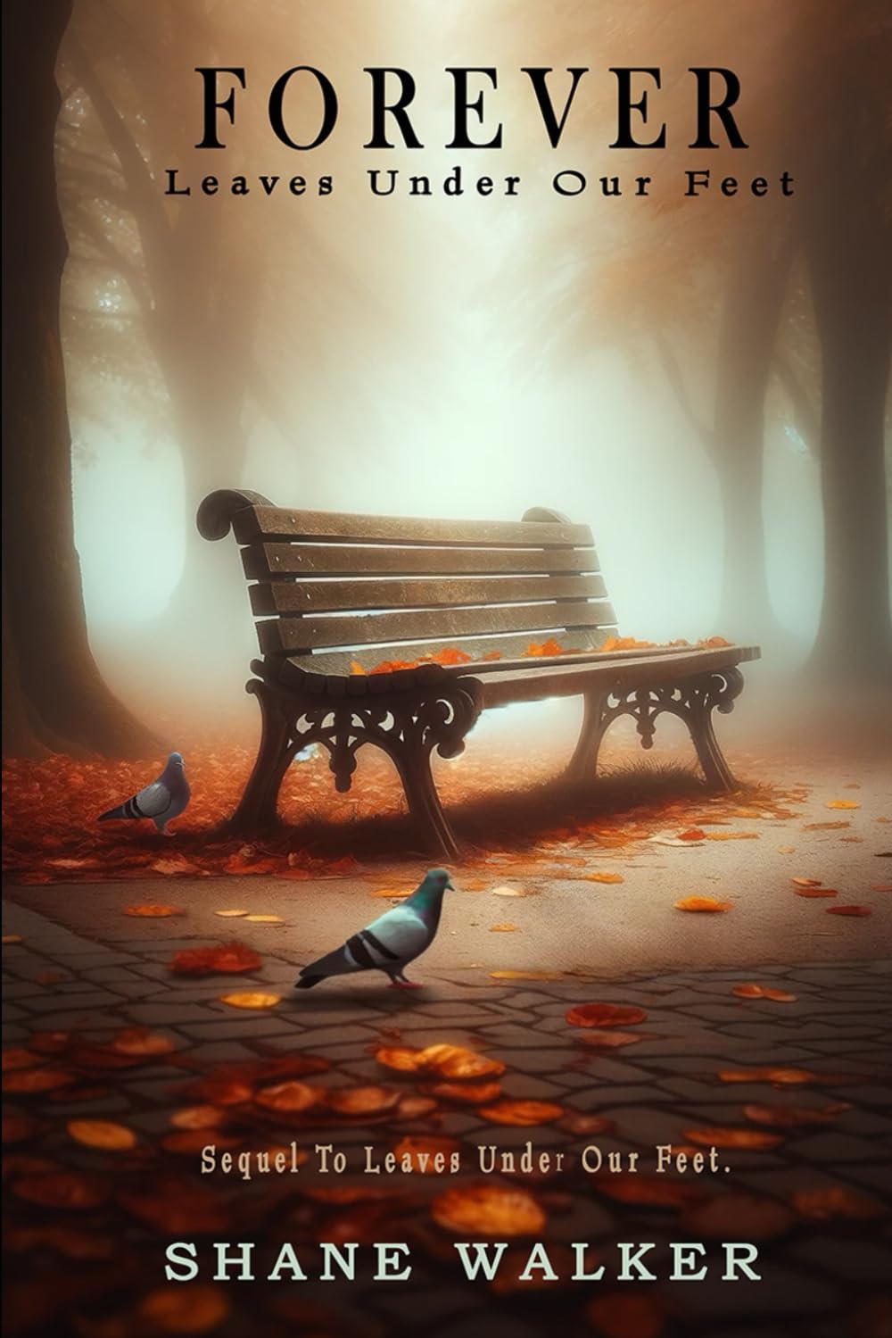 Forever Leaves Under Our Feet (The Leaves Serries)