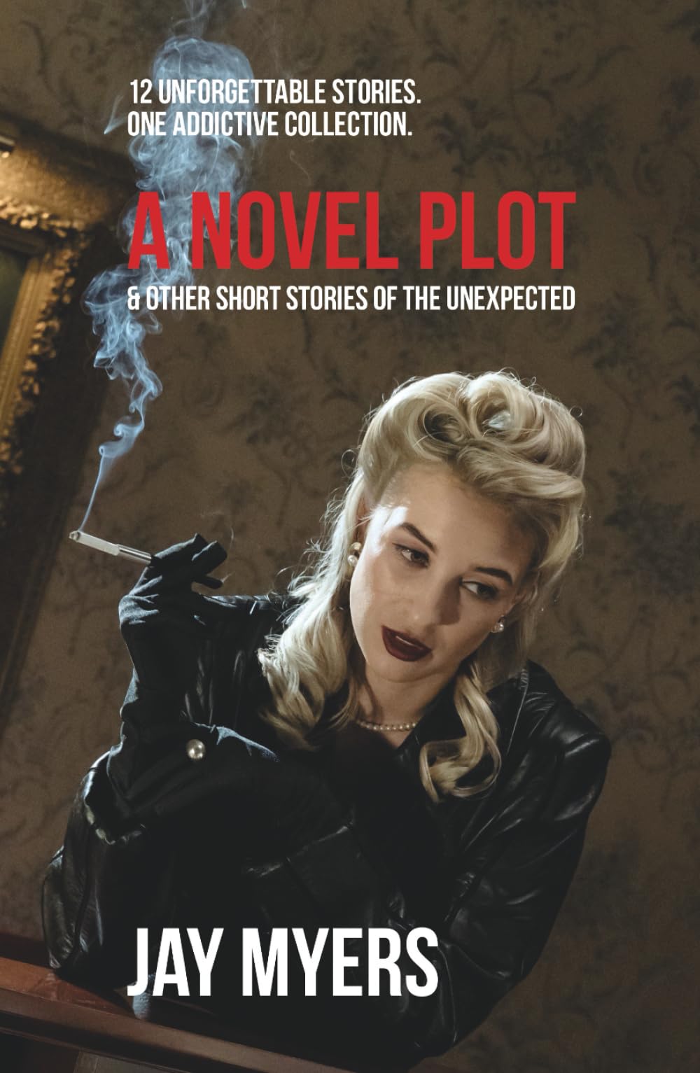 A Novel Plot & Other Short Stories of the Unexpected