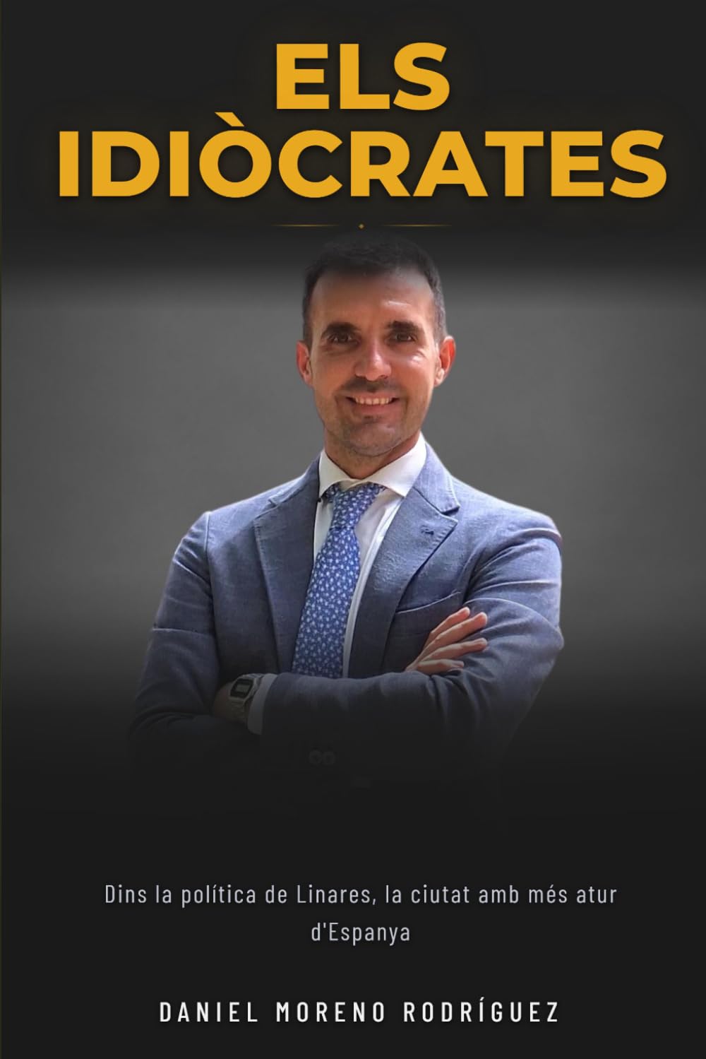 Els Idiòcrates: Dins la política de Linares, la ciutat amb més atur d'Espanya