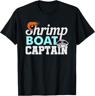 Shrimp Boat Captain Shrimping Gift T-Shirt