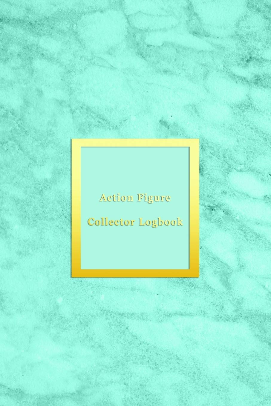 Action Figure Collector Logbook: Inventory keeping notebook journal for classic and modern plastic toy action figurines and collectable figures | Keep ... items log book | Light blue aqua marble