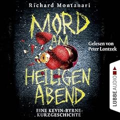 Mord am Heiligen Abend: Eine Kevin-Byrne-Kurzgeschichte Titelbild