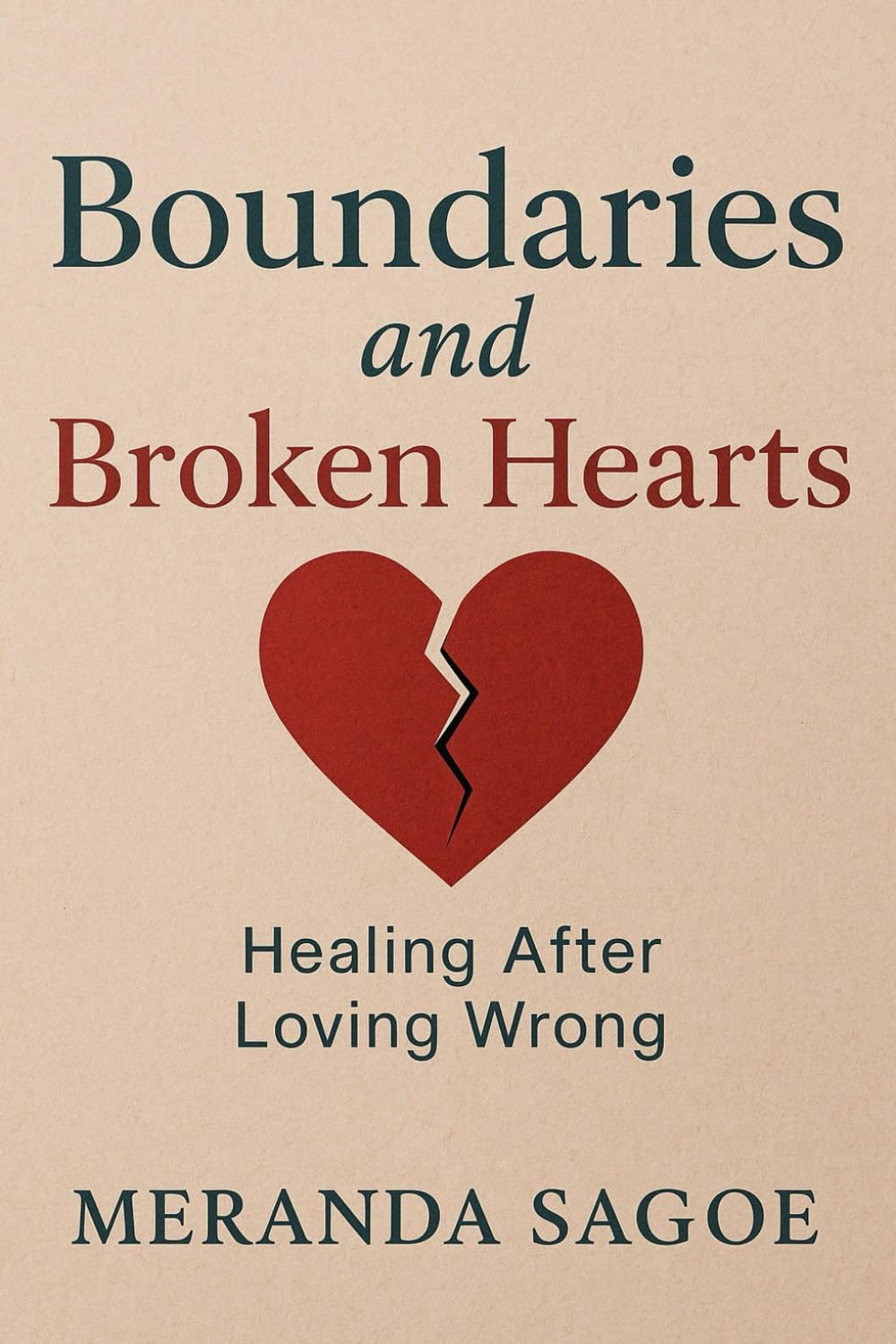 Boundaries and Broken Hearts: Healing After Loving Wrong
