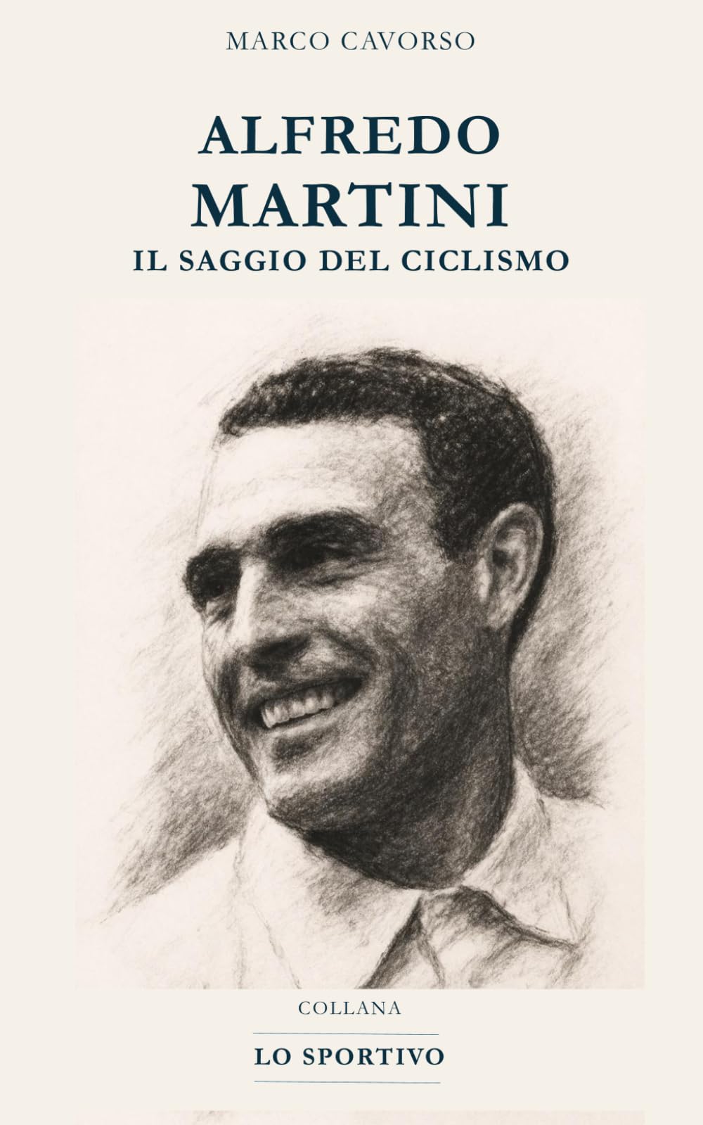 ALFREDO MARTINI: Il saggio del ciclismo (Lo Sportivo)