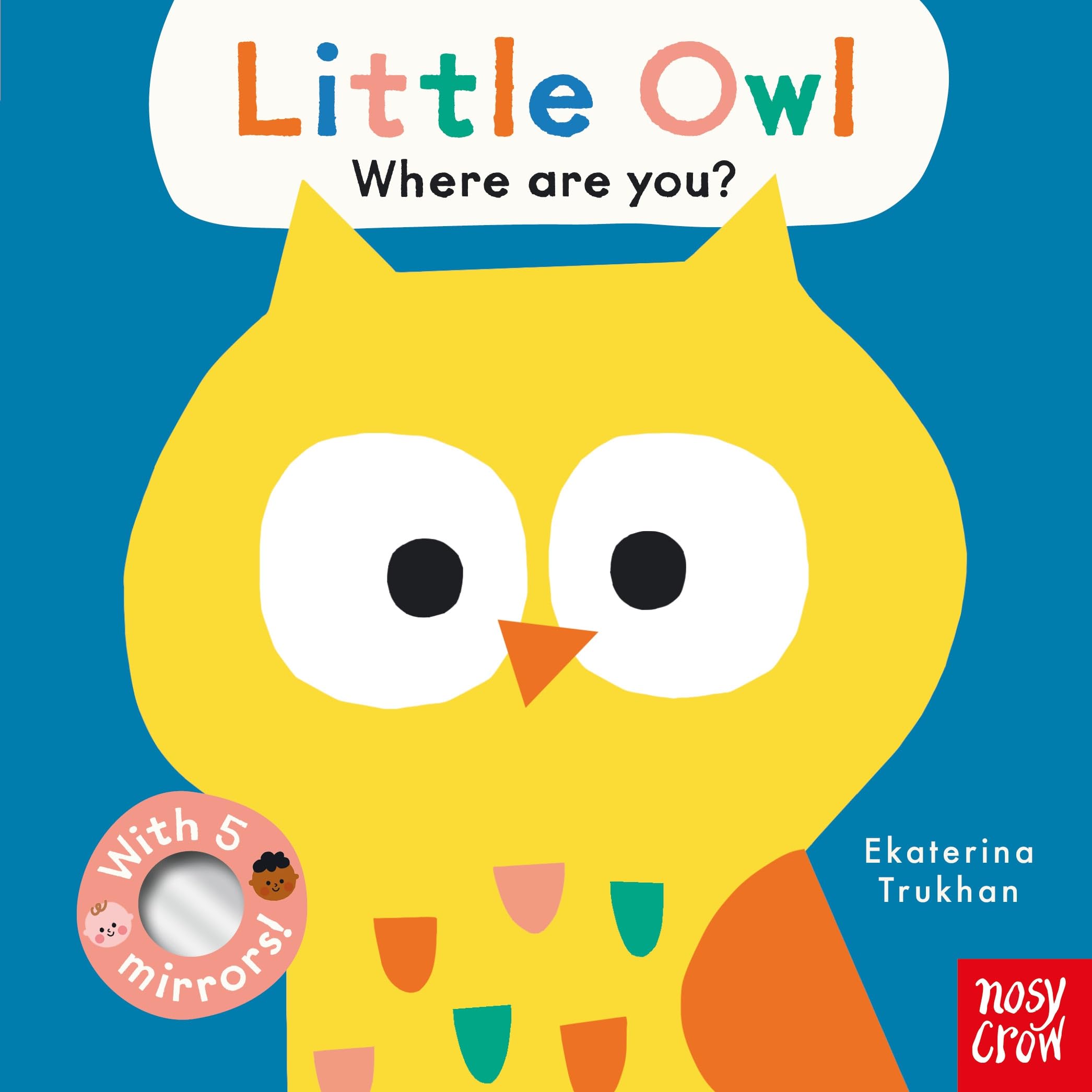 Baby Faces: Little Owl, Where Are You? by Ekaterina Trukhan, ... - 9781839948442