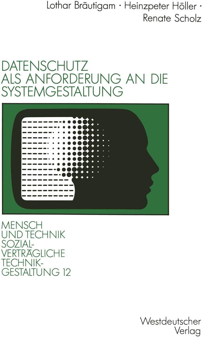 Datenschutz ALS Anforderung an Die Systemgestaltung