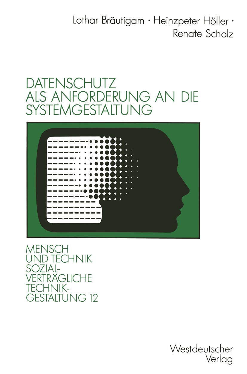 Datenschutz ALS Anforderung an Die Systemgestaltung