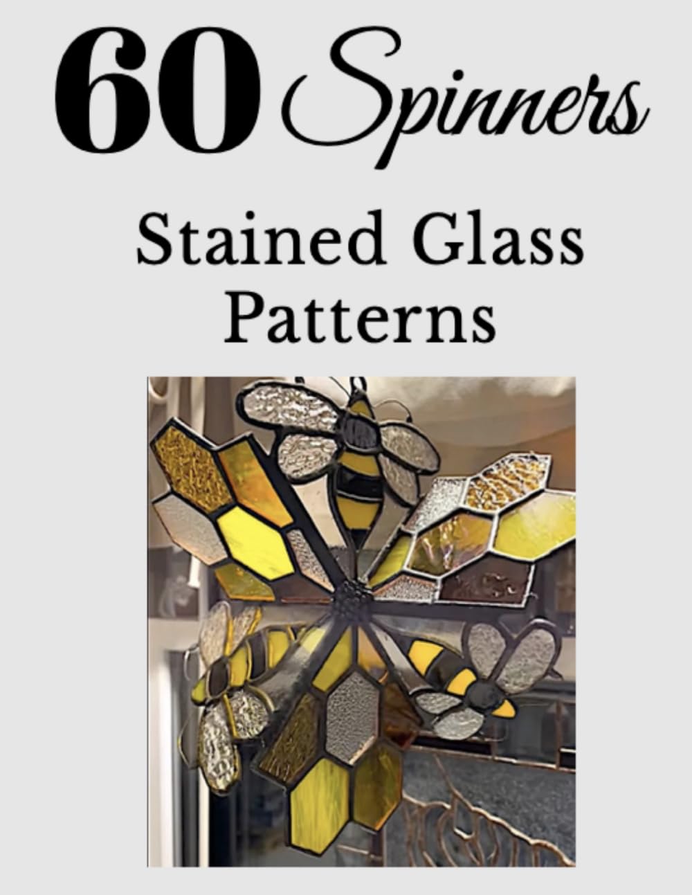 60+ Stained Glass Spinner Patterns (Down East Stained Glass Patterns)
