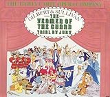 Gilbert & Sullivan: Yeomen of the Guard; Trial By Jury