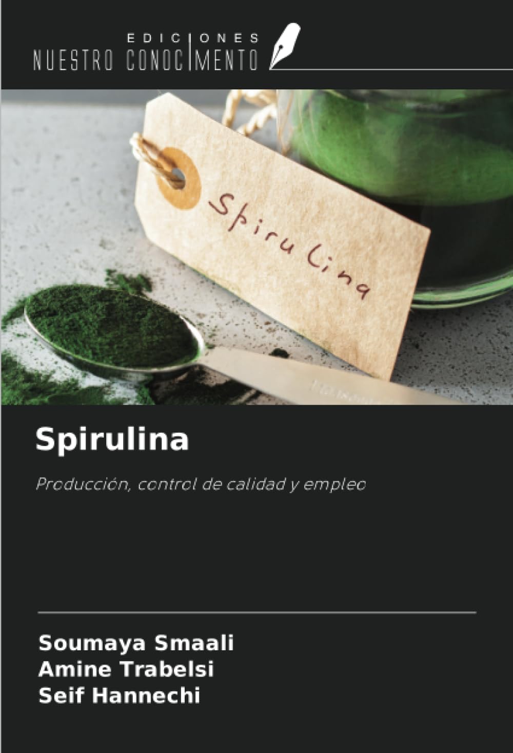 Spirulina: Producción, control de calidad y empleo
