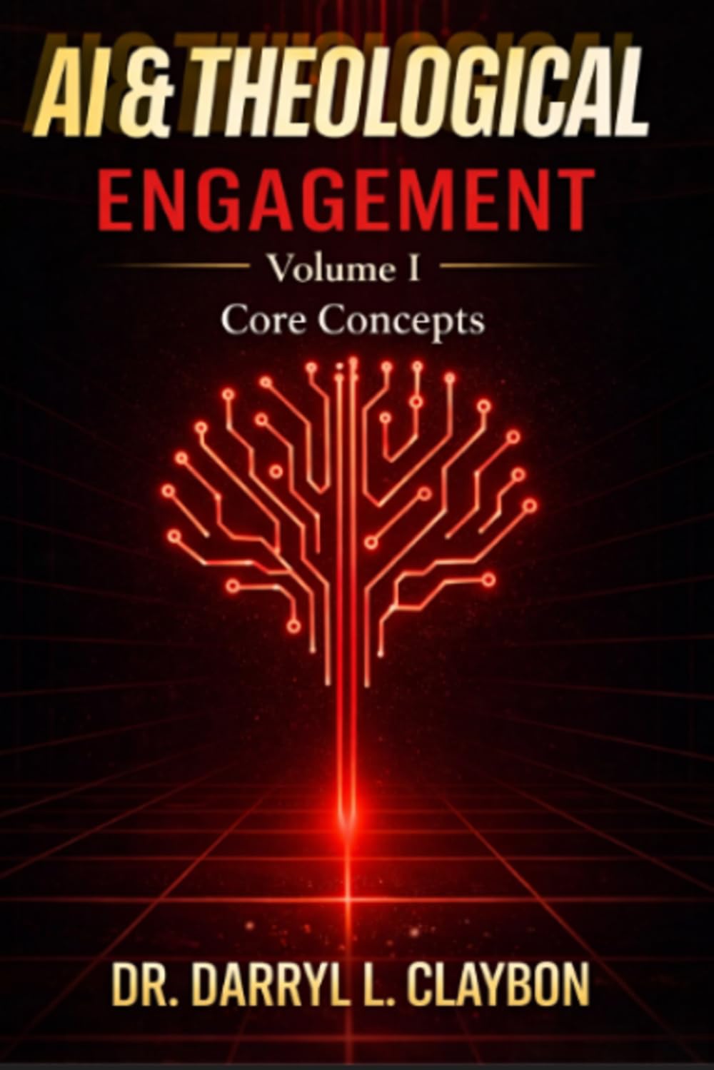 AI & Theological Engagement Volume 1 Core Concepts