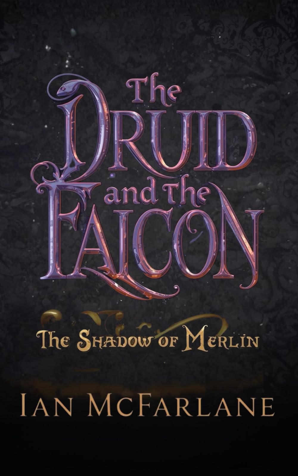 #2 The Druid & The Falcon: The Shadow of Merlin: A fantasy adventure series for all shapeshifting druids, wannabe warriors, and witches.
