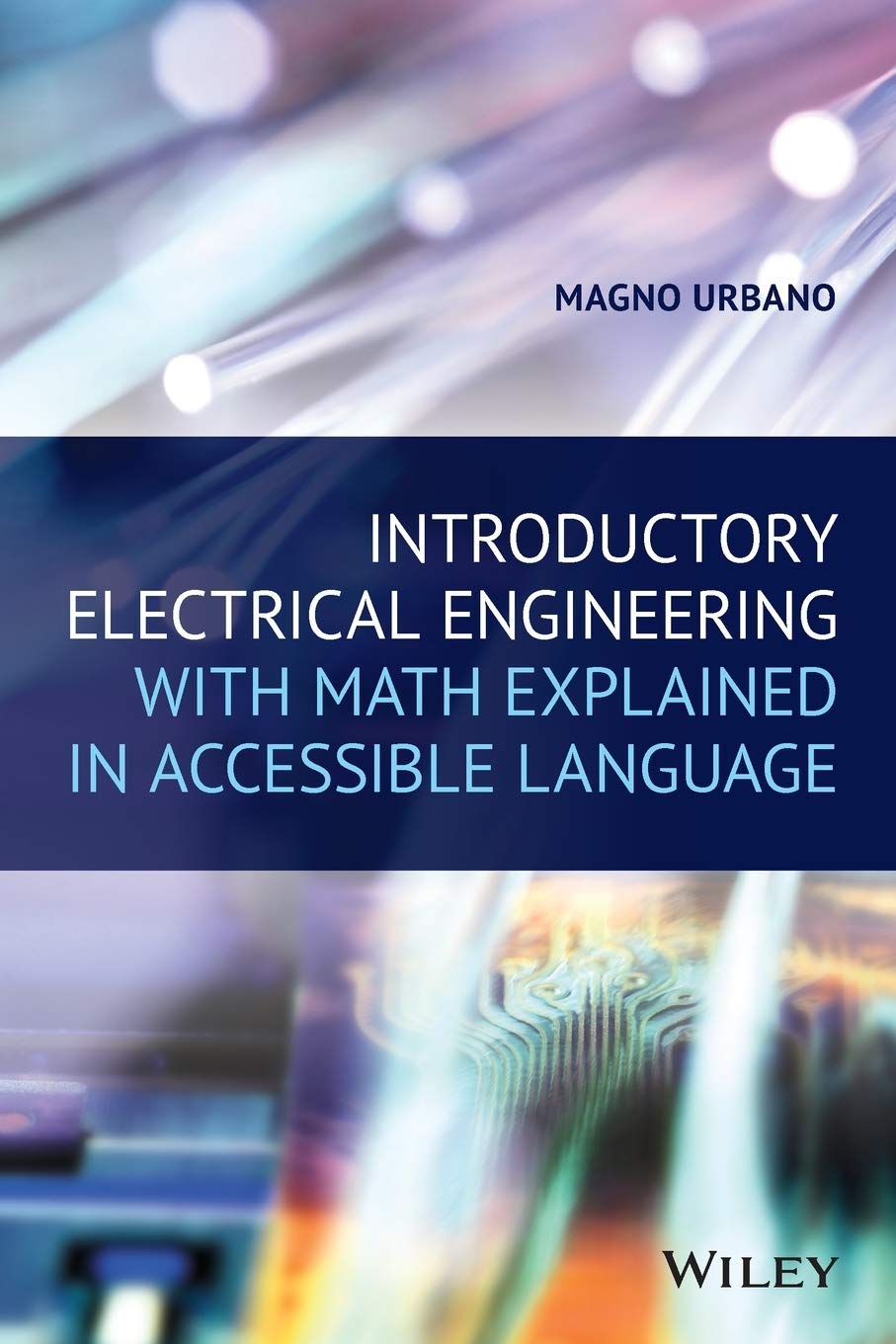 Introductory Electrical Engineering With Math Explained in Accessible