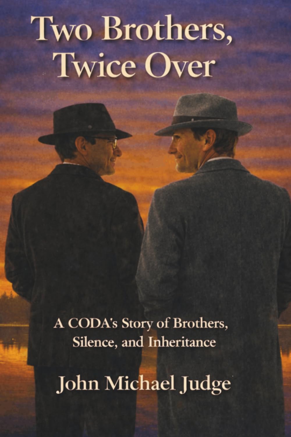Two Brothers, Twice Over: A CODA’s Story of Brothers, Silence, and Inheritance