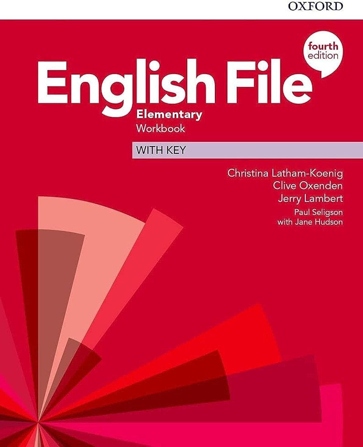 OXFORD UNIVERSITY PRESS English File: Elementary: Workbook with Key