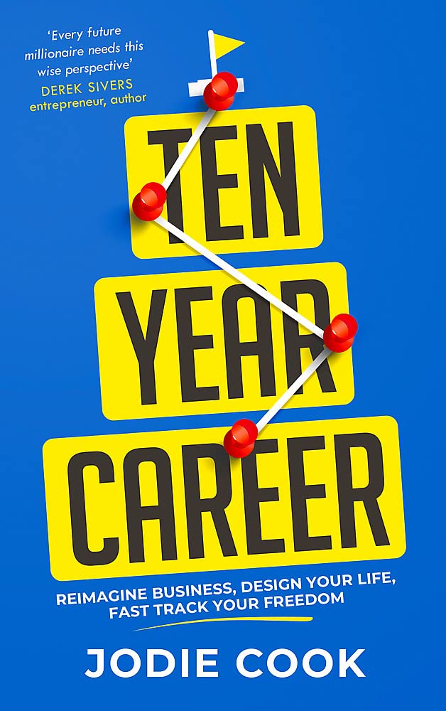 Ten Year Career: Fast Track Your Freedom