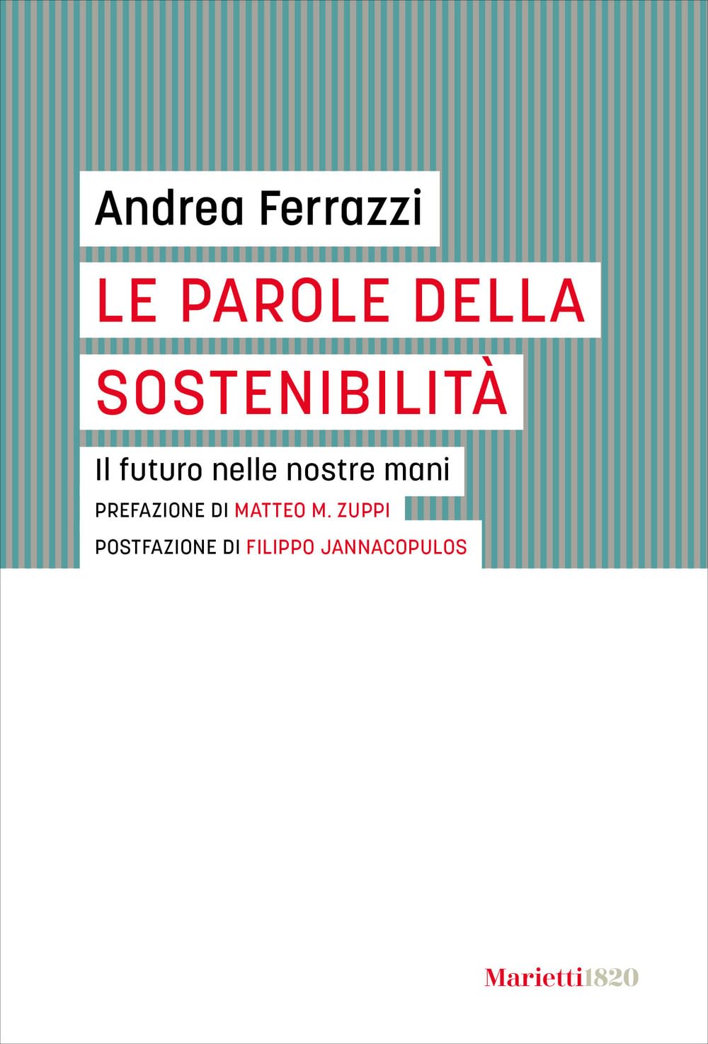 Le Parole Della Sostenibilità. Il Futuro Nelle Nostre Mani - 4