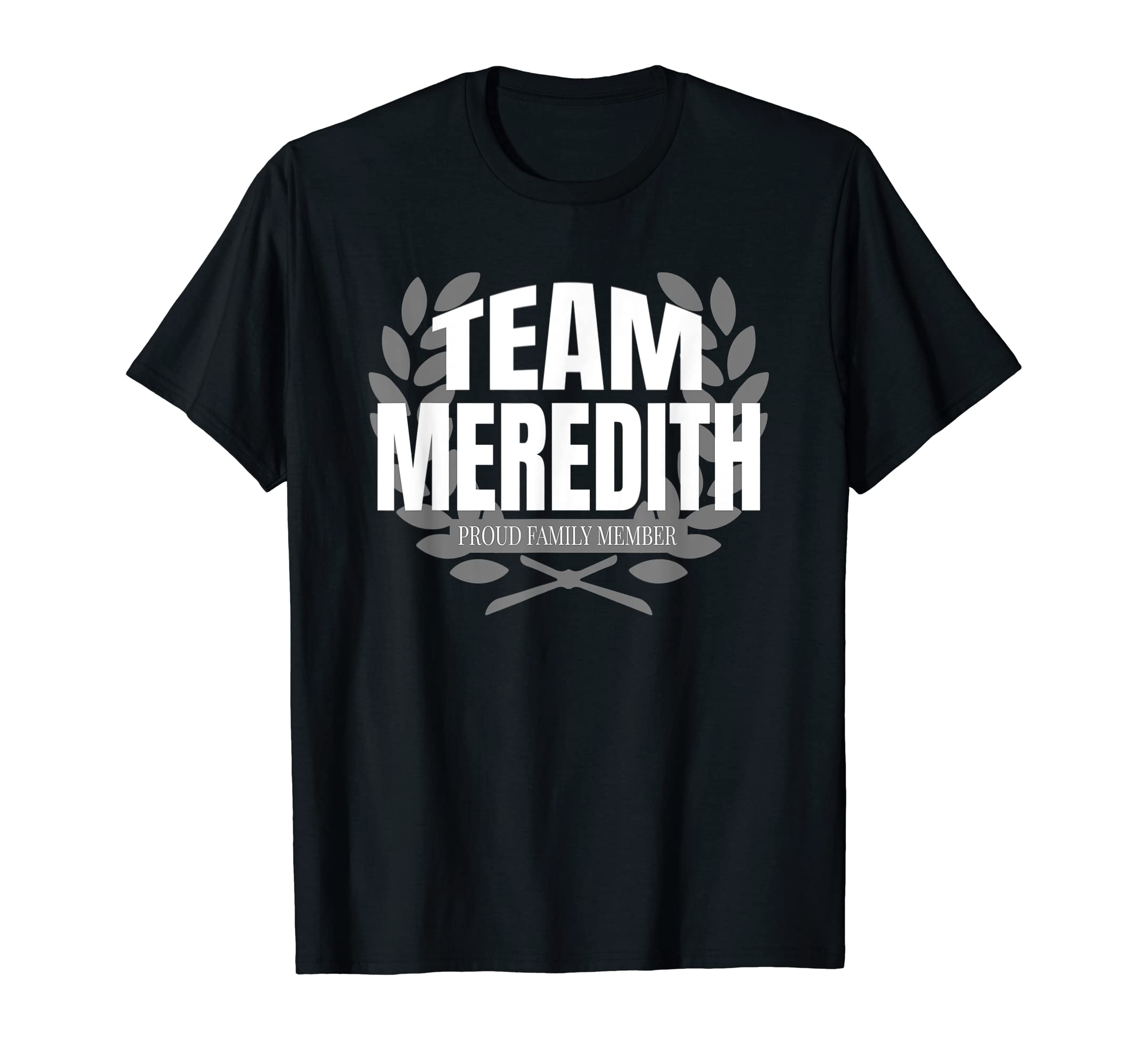 Team Meredith Proud Family Member Meredith T-Shirt