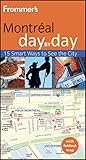 Frommer's Montreal Day by Day (Frommer's Day by Day - Pocket)