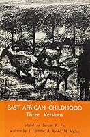 East African Childhood: Three Versions. 0195003241 Book Cover