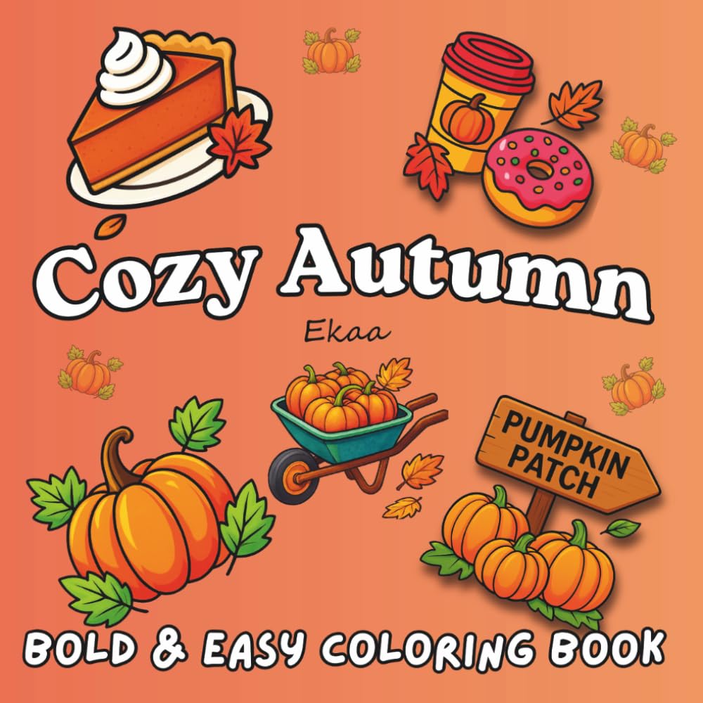 Cozy Autumn: Bold & Easy Coloring Book