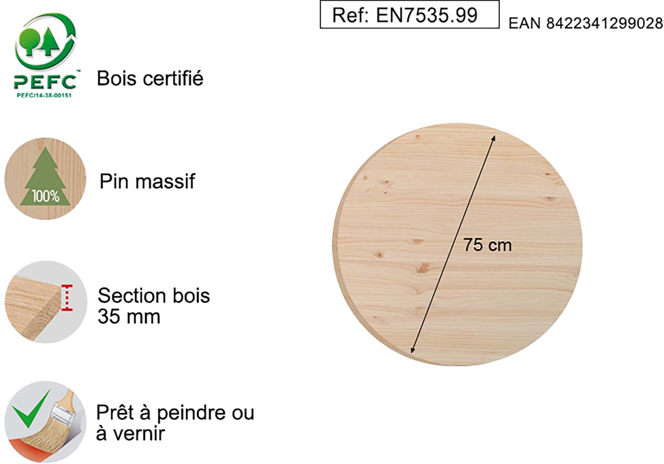 Tablero redondo para mesa de madera de pino, diámetro 75cm y gran grosor de 3 cm I ASTIGARRAGA
