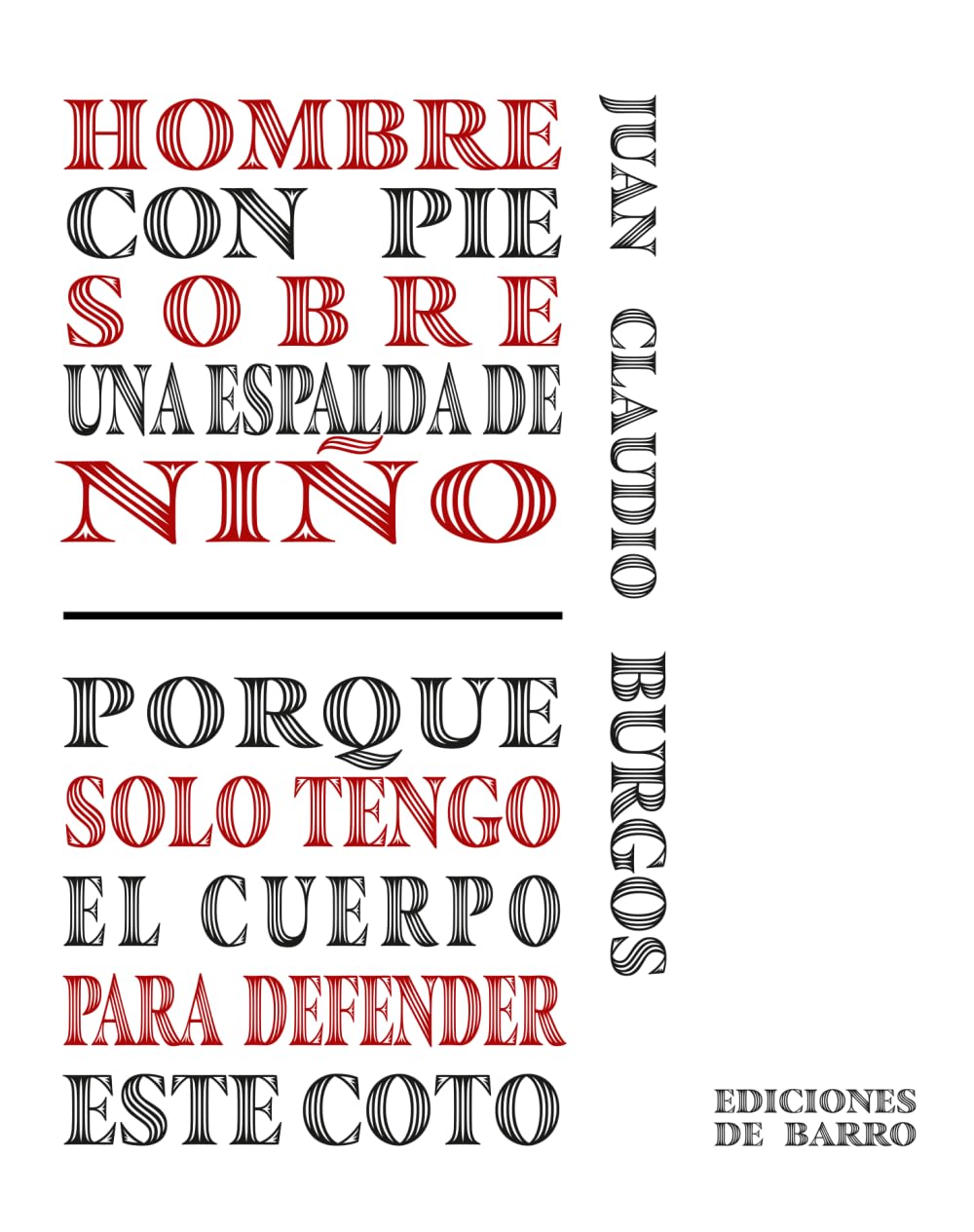 Hombreconpiesobreunaespaldadeniño / Porque solo tengo el cuerpo para defender este coto