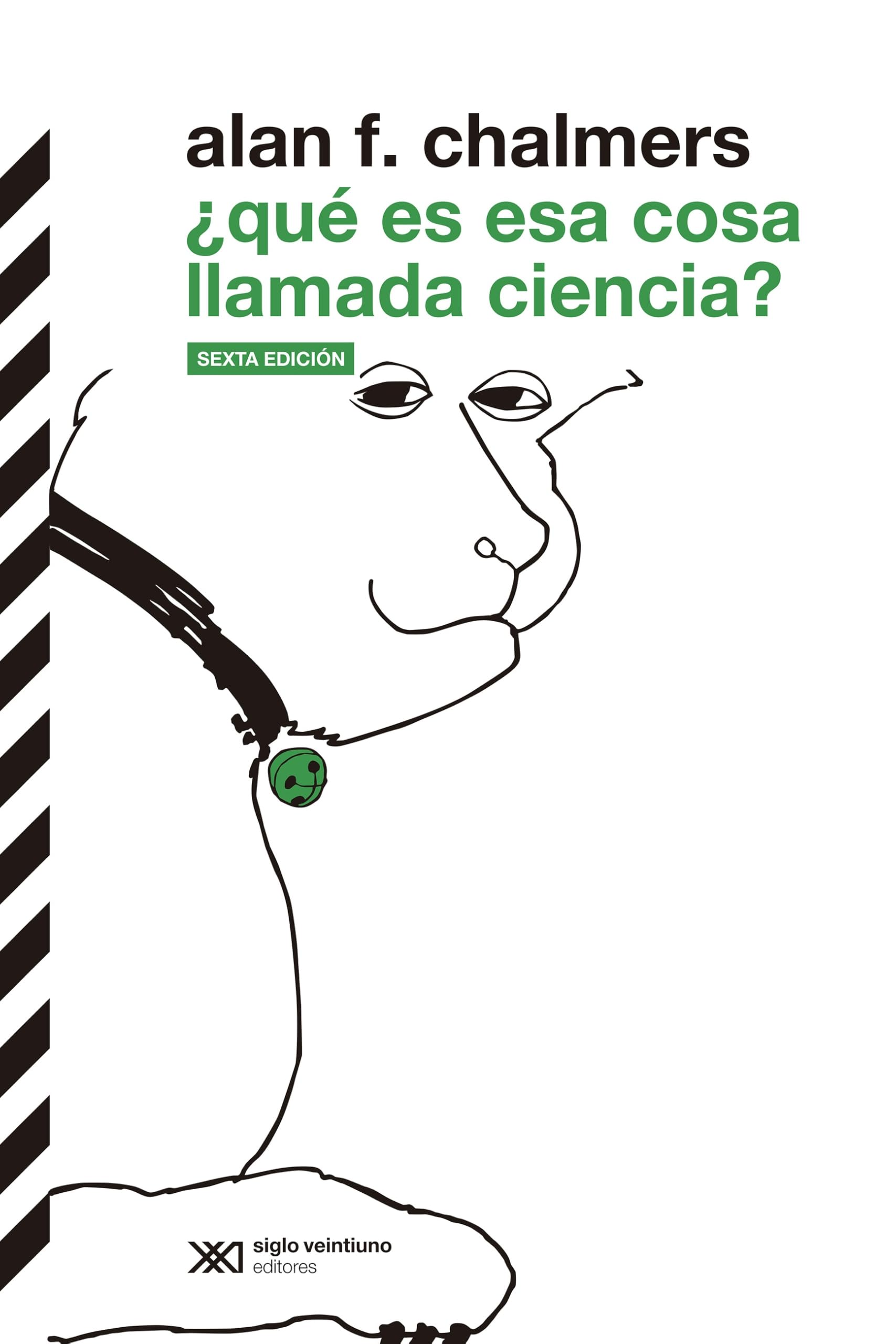 ¿Qué es esa cosa llamada ciencia?: 20 (Siglo XXI de España General)